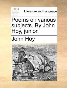 Paperback Poems on Various Subjects. by John Hoy, Junior. Book