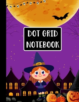 Dot Grid Notebook: Halloween Gifts for Girls: Cute Halloween Witch Girl Full Moon Purple Dot Grid Journal  | Bullet Grid Notebook