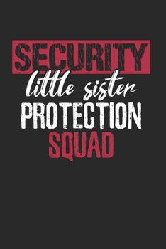Paperback Big Brother Security Sis protection squad Notebook: Notebook / 6x9 Zoll / 120 dotted Pages Book