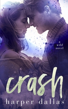 Crash - Book #2 of the Wild Sequence
