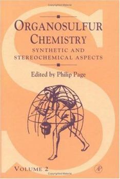 Hardcover Synthetic and Stereochemical Aspects, Volume 2 (Organosulfur Chemistry) Book