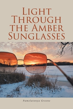 Paperback Light Through the Amber Sunglasses Book