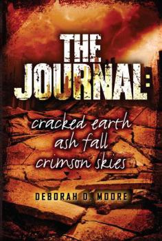 The Journal: Cracked Earth, Ash Fall, Crimson Skies - Book  of the Journal