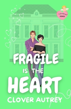 Fragile is the Heart: Shelf Trophy Edition (A Chapel Pines Sweet Romance)