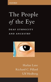 Hardcover The People of the Eye: Deaf Ethnicity and Ancestry Book