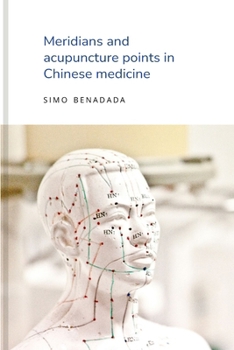 Paperback Meridians and acupuncture points in Chinese medicine Book