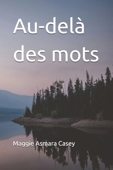 Paperback Au-delà des mots [French] Book