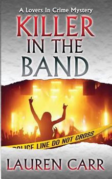 Killer in the Band - Book #3 of the Lovers in Crime