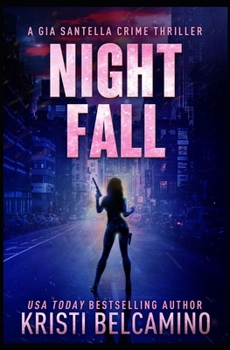 Night Fall - Book #7 of the Gia Santella