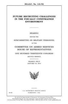 Paperback Future recruiting challenges in the fiscally constrained environment Book
