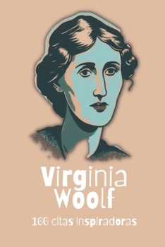 Paperback Virginia Woolf: 100 Citas Inspiradoras [Spanish] Book