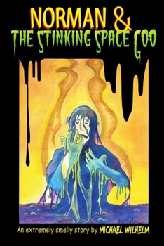 Paperback Norman & The Stinking Space Goo Book