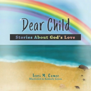 Paperback Dear Child: Stories About God's Love Book