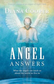 Paperback Angel Answers: What the Angels Can Teach Us about the World We Live in Book