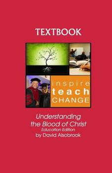 Paperback Understanding the Blood of Christ: Education Edition Book