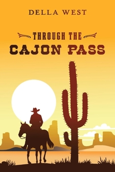 Paperback Through the Cajon Pass: Volume 1 Book