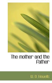 The Mother and the Father