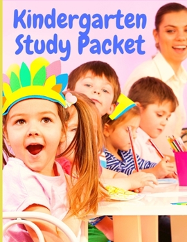 Paperback Kindergarten Study Packet: Independent Practice Packets That Help Children Learn Write, Read and Math Book