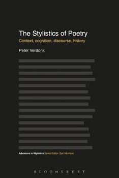 Hardcover The Stylistics of Poetry: Context, Cognition, Discourse, History Book