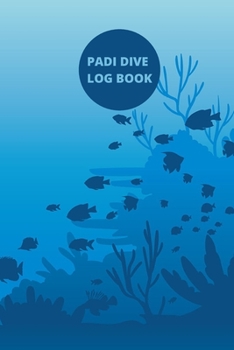 Paperback Padi Dive Log Book: Scuba Diving Log Book