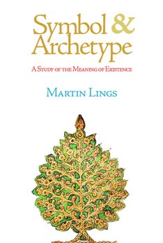 Paperback Symbol & Archetype: A Study of the Meaning of Existence Book