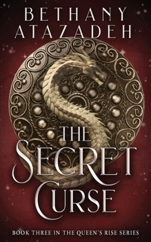 The Secret Curse - Book #3 of the Queen's Rise