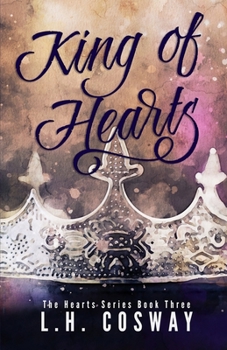 King of Hearts - Book #3 of the Hearts