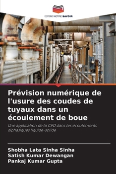 Paperback Prévision numérique de l'usure des coudes de tuyaux dans un écoulement de boue [French] Book