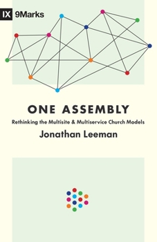 Paperback One Assembly: Rethinking the Multisite and Multiservice Church Models Book
