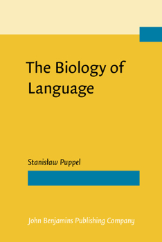 Hardcover The Biology of Language Book
