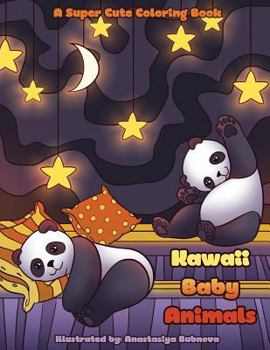 Paperback Kawaii Baby Animals: A Super Cute Coloring Book for Everyone Book