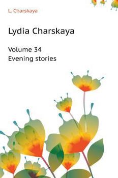 Hardcover Lydia Charskaya. Tom 34. Evening stories [Russian] Book
