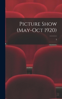 Hardcover Picture Show (May-Oct 1920); 3 Book