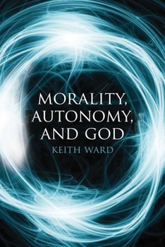 Paperback Morality, Autonomy, and God Book