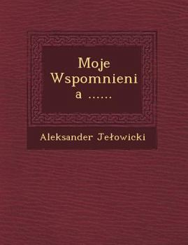 Paperback Moje Wspomnienia ...... [Polish] Book