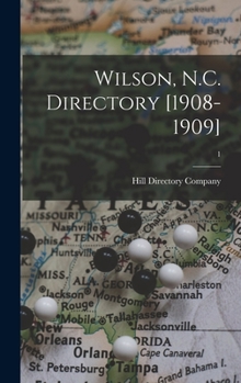 Hardcover Wilson, N.C. Directory [1908-1909]; 1 Book