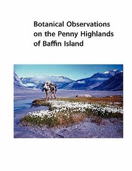Paperback Botanical Observations on the Penny Highlands of Baffin Island: A historical document Book