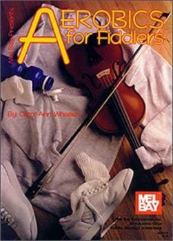 Hardcover Mel Bay Presents Aerobics for Fiddlers Book