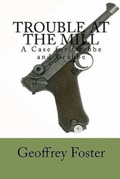Paperback Trouble at the Mill: A Case for Crabbe and Crabbe Book