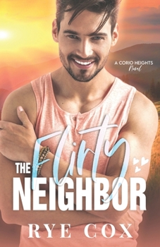 Paperback The Flirty Neighbor Book