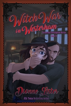 Witch War in Westerham - Book #14 of the Paranormal Investigation Bureau