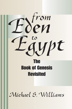 Paperback From Eden to Egypt: The Book of Genesis Revisited Book