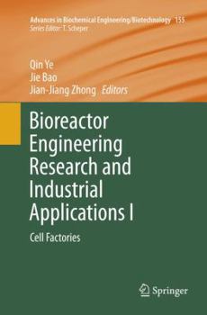 Paperback Bioreactor Engineering Research and Industrial Applications I: Cell Factories Book