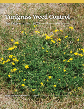 Paperback Turfgrass Weed Control for Professionals, 2025 Book
