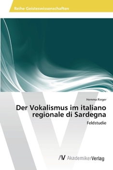 Paperback Der Vokalismus im italiano regionale di Sardegna [German] Book