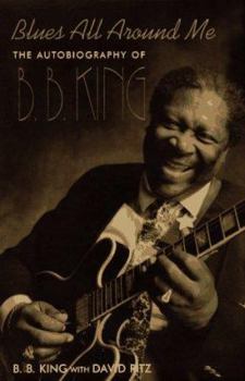 Hardcover Blues All Around Me: The Autobiography of B.B. King Book
