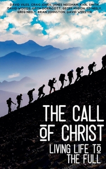 Paperback The Call of Christ - Living Life to the Full Book