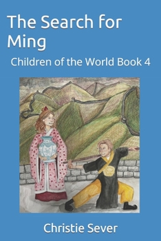Paperback The Search for Ming: Children of the World Book 4 Book