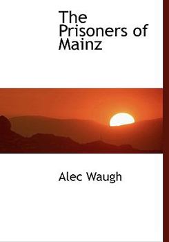 Hardcover The Prisoners of Mainz Book