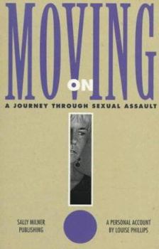 Paperback Moving On!: A Journey Through Sexaul Assualt Book
